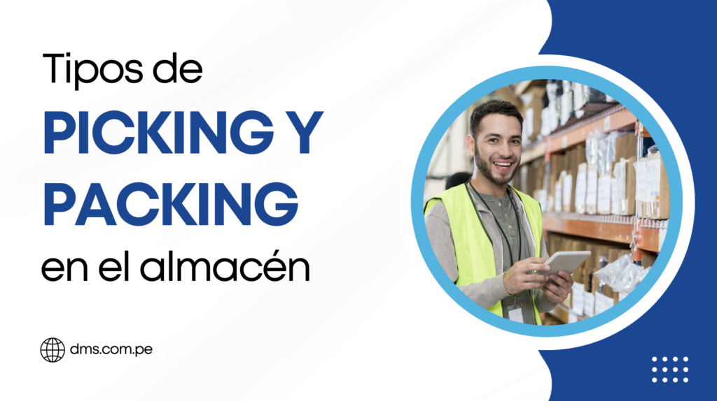 Tipos de picking y packing en almacén